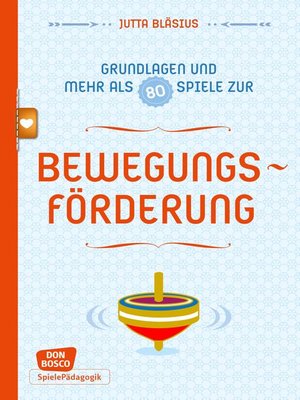 cover image of Bewegungsförderung--Grundlagen und mehr als 80 Spiele--eBook